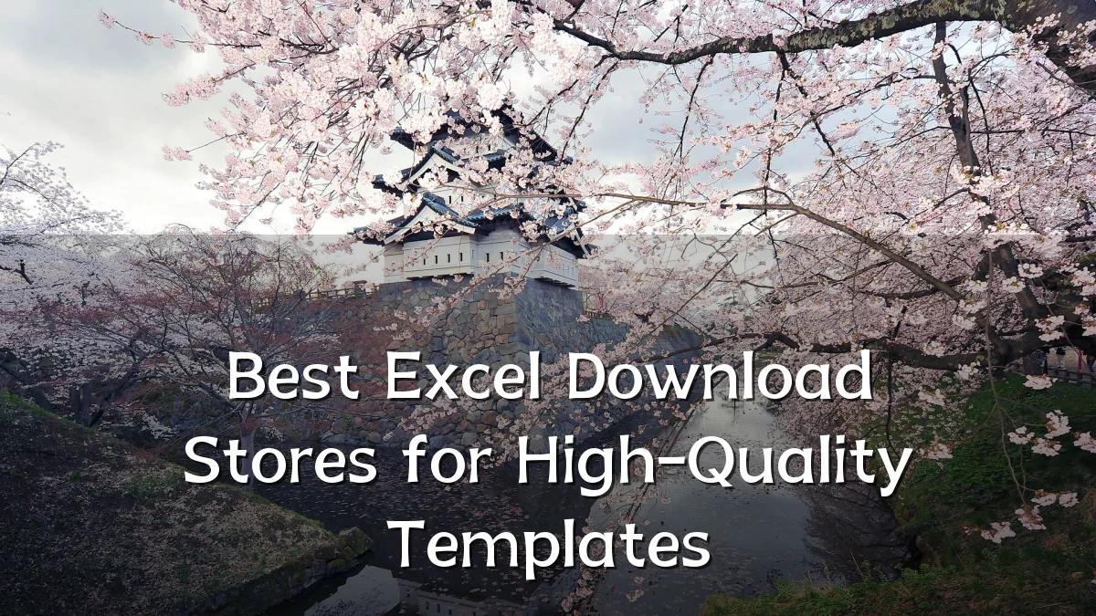Best Excel Download Stores for High-Quality Templates